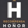 La Recompensa Del Honor  - Tapa Blanda - John Bevere - Imagen 2