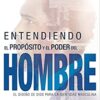 Entendiendo El Propósito Y El Poder Del Hombre  - Tapa Blanda - Myles Munroe