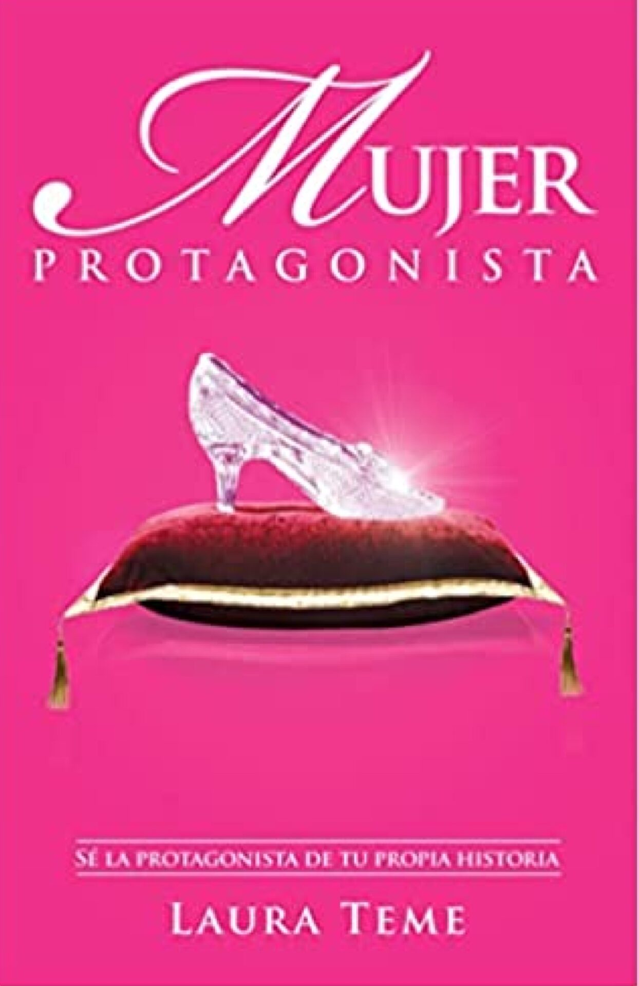 Mujer Protagonista - Tapa Blanda - Laura Teme