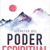 Secretos Del Poder Espiritual - Tapa Blanda -  Watchman Nee