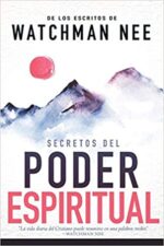 Secretos Del Poder Espiritual - Tapa Blanda -  Watchman Nee