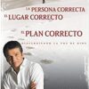 La Persona Correcta, El Lugar Correcto, El Plan Correcto - Tapa Blanda - Jentezen Franklin