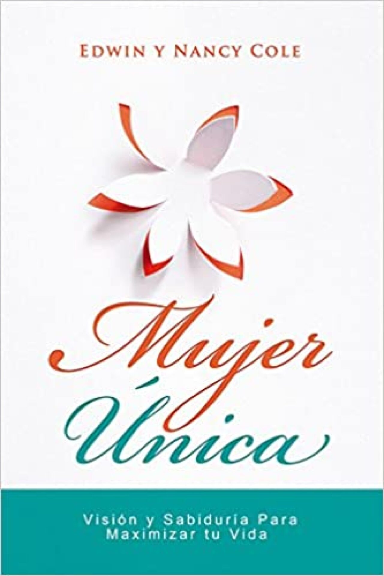 Mujer Única - Tapa Blanda - Cole Louis Edwin