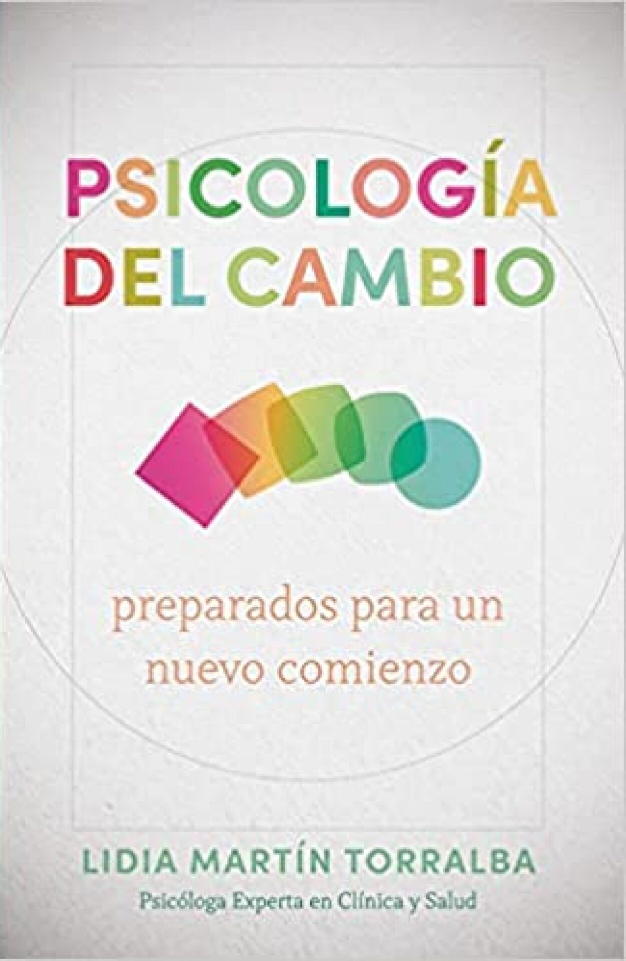 Psicología Del Cambio - Tapa Blanda - Lidia Martín Torralba
