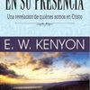 En Su Presencia  - Tapa Blanda -  E. W. Kenyon