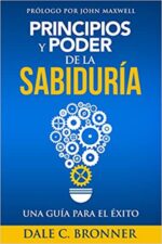 Principios Y Poder De La Sabiduría  - Tapa Blanda - Dale Bronner