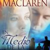 En Medio De La Tormenta -Tapa Blanda - Sharlene MacLaren