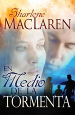 En Medio De La Tormenta -Tapa Blanda - Sharlene MacLaren