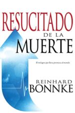 Resucitado De La Muerte - Tapa Blanda - Reinhard Bonnke