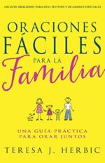 Oraciones Fáciles para la Familia - Teresa Herbic