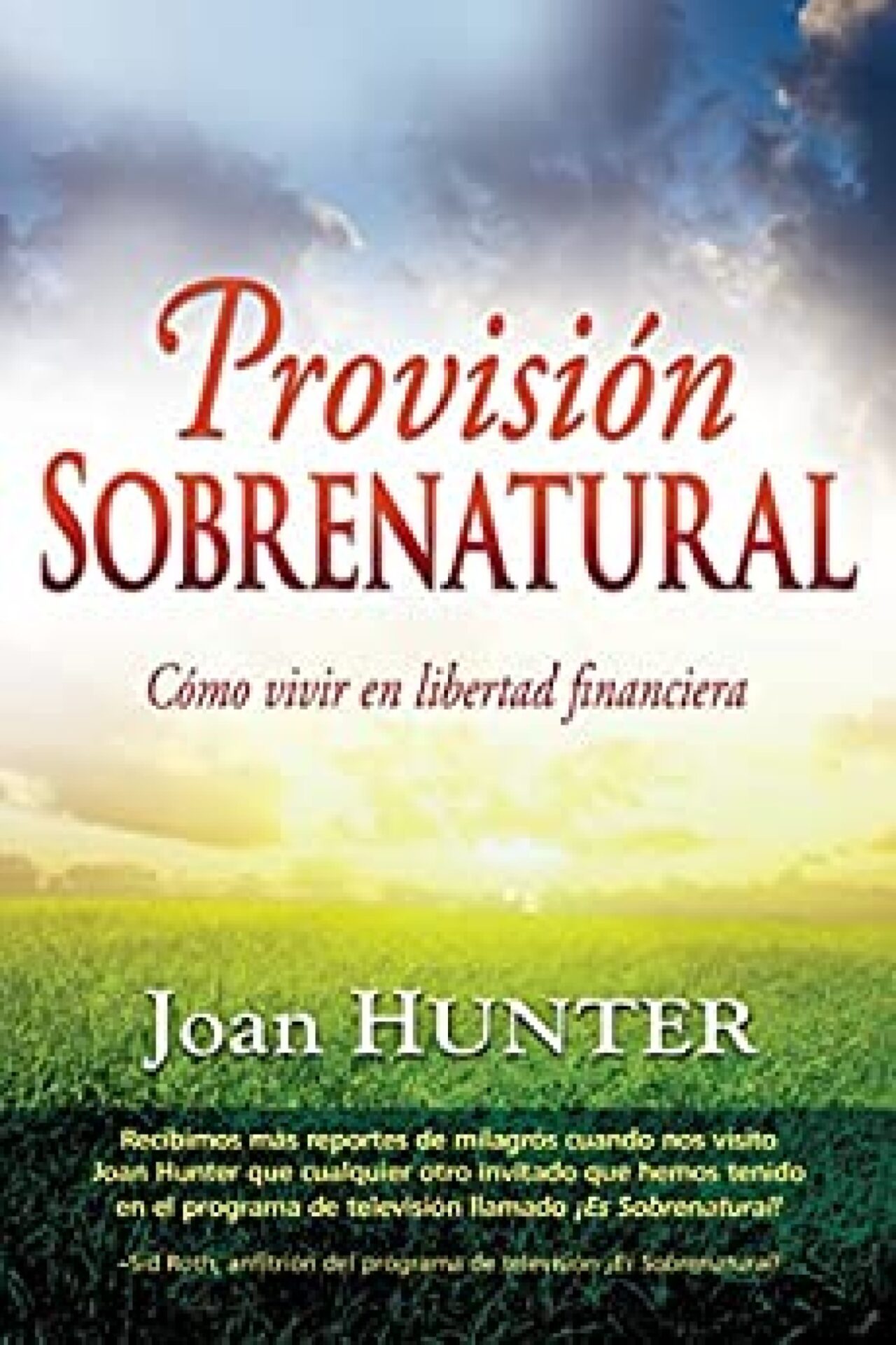 Provisión Sobrenatural - Tapa Blanda - Joan Hunter
