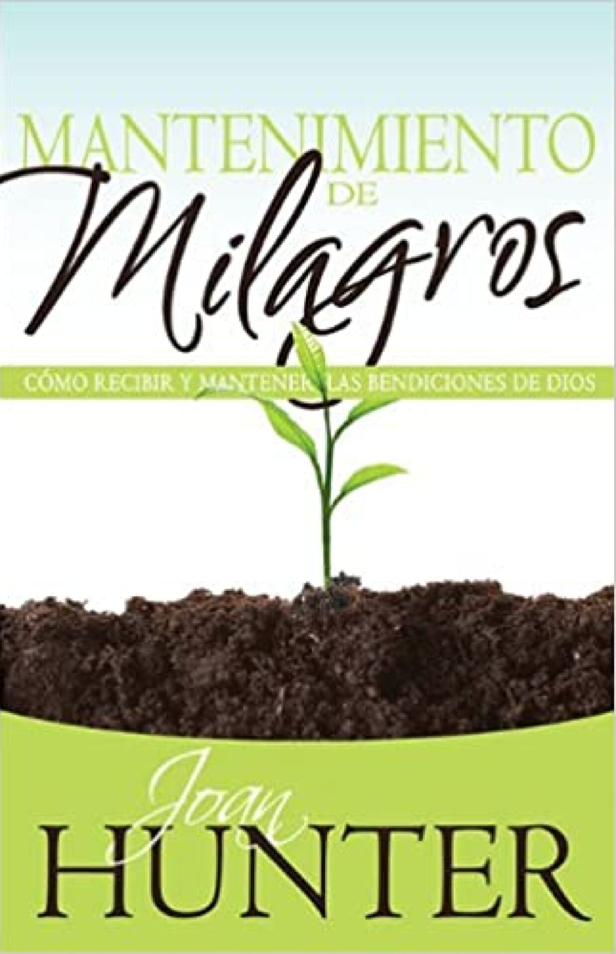 Mantenimiento De Milagros - Tapa Blanda - Joan Hunter