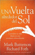 Una Vuelta Alrededor Del Sol -  Tapa Blanda -  Mark Batterson