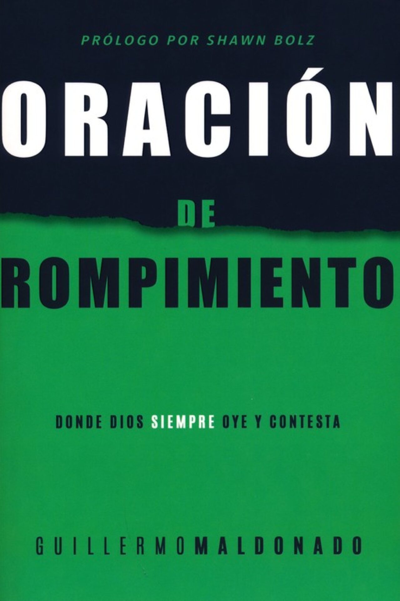 Oración De Rompimiento - Tapa Blanda - Guillermo Maldonado