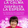 Mantén La Calma Y Disfruta La Espera  - Tapa Blanda - Norma Pantojas