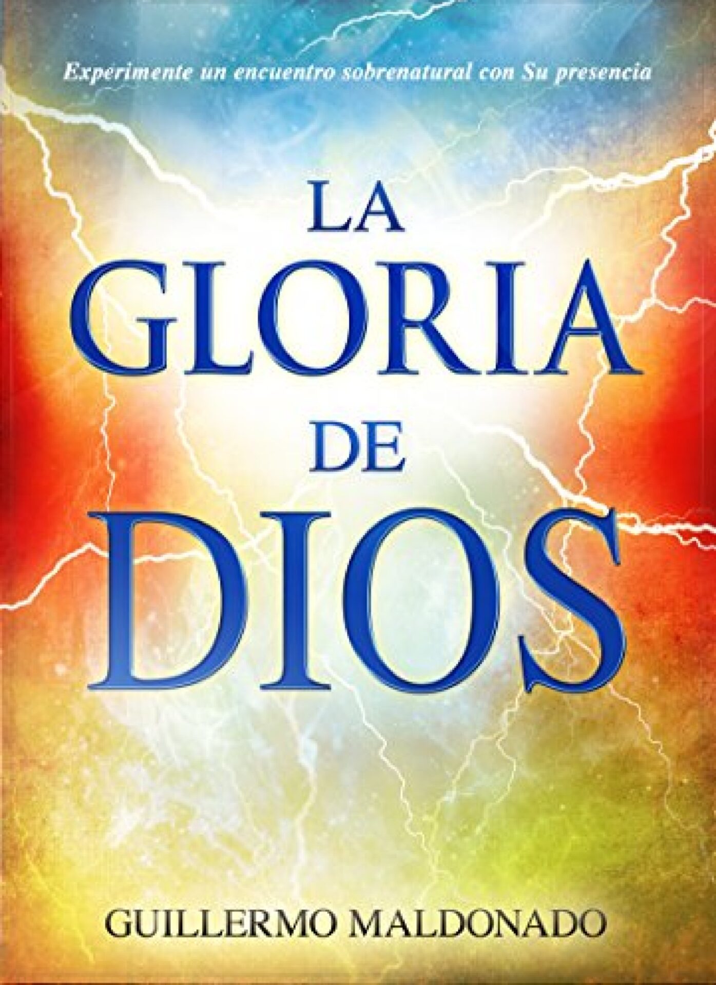 La Gloria De Dios - Tapa Blanda - Guillermo Maldonado