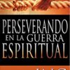 Perseverando En La Guerra Espiritual - Tapa Blanda - Richard Ing