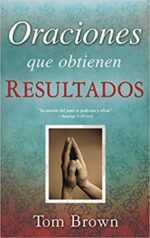 Oraciones Que Obtienen Resultados - Tapa Blanda -  Tom Brown