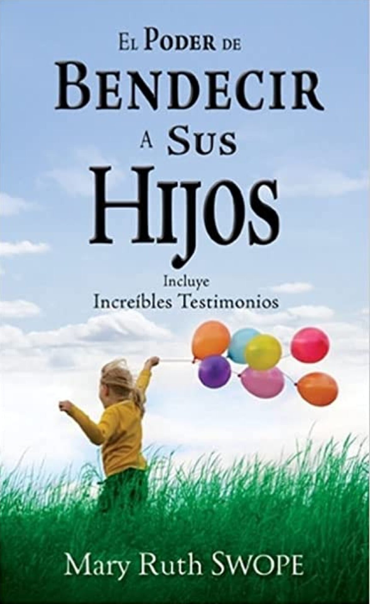 El Poder De Bendecir A Sus Hijos - Edición Bolsillo - Tapa Banda - Mary Ruth Swope
