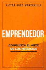 Alternative view of Emprendedor  - Tapa Blanda - Victor Hugo Manzanilla