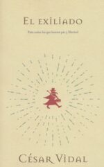 Alternative view of El Exiliado - Tapa Blanda - César Vidal