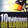 10 Maldiciones Que Bloquean La Bendición -  Tapa Blanda - Larry Huch
