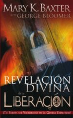 Una Revelación Divina De La Liberación - Tapa Blanda - Mary K. Baxter