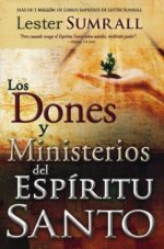 Alternative view of Los Dones Y Ministerios Del Espíritu Santo - Tapa Blanda - Lester Sumrall