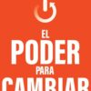 El Poder Para Cambiar - Tapa Blanda - Craig Groeschel