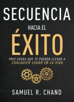 Secuencia Hacia El Éxito - Tapa Blanda - Sam Chand