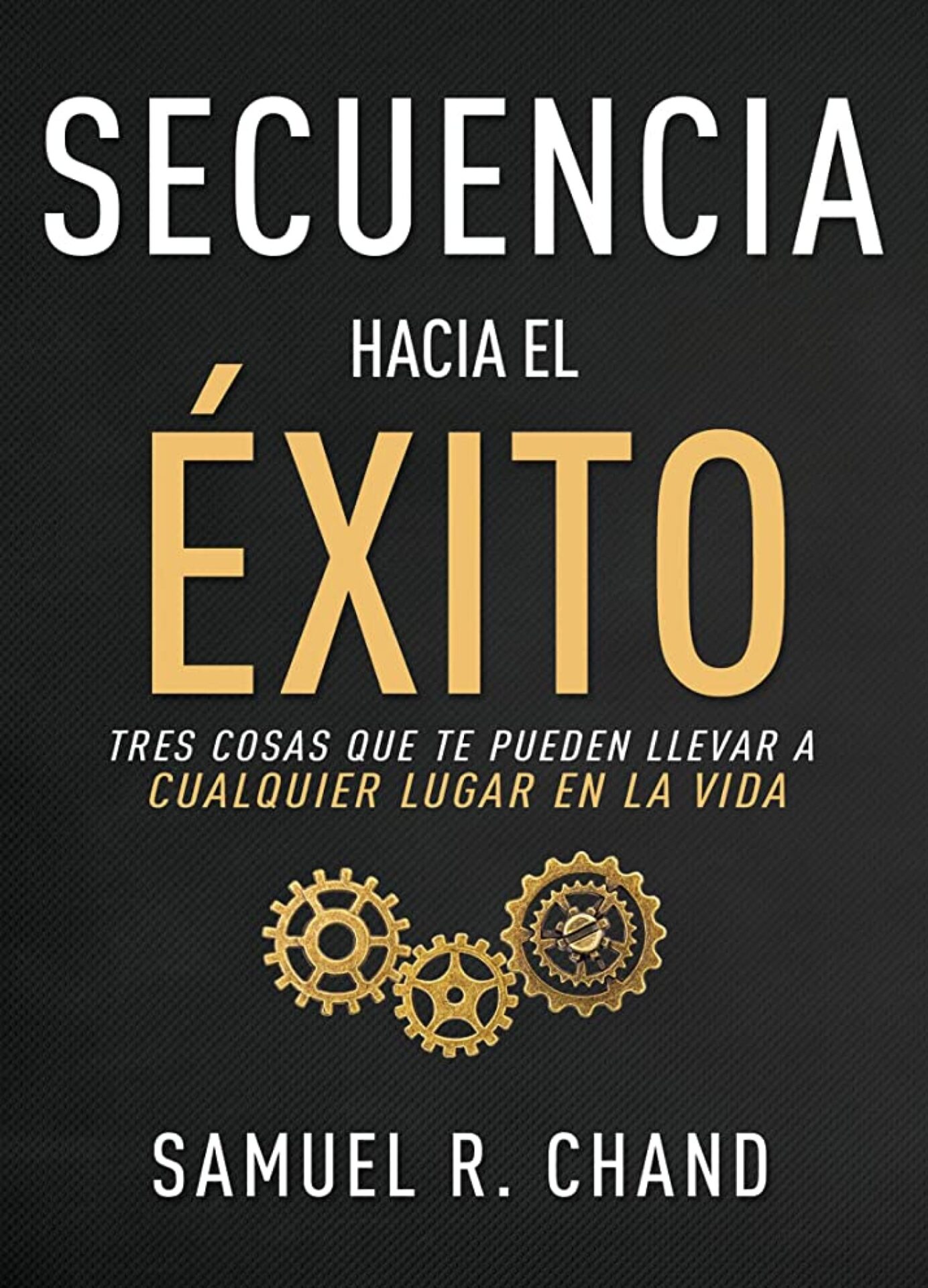 Secuencia Hacia El Éxito - Tapa Blanda - Sam Chand