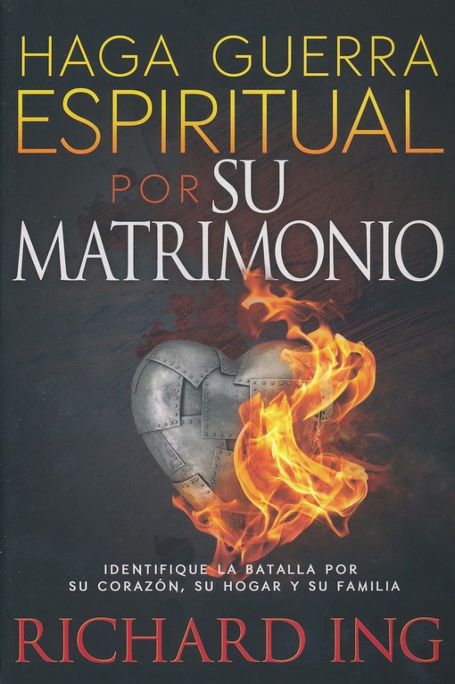 Haga Guerra Espiritual Por Su Matrimonio - Tapa Blanda - Richard Ing - Imagen 2