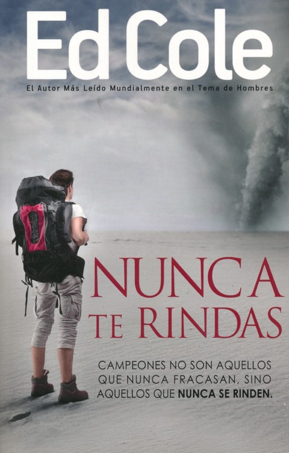 Nunca Te Rindas - Tapa Blanda - Edwin Louis Cole