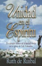 Unidad En El Espíritu  - Tapa Blanda - Ruth De Ruibal