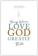 Alternative view of Young Women Love God Greatly Bible: A SOAP Method Study Bible, Hardcover, Comfort Print