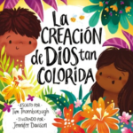 La Creación De Dios Tan Colorida - Tapa Dura -  Tim Thornborough