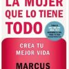 La Mujer Que Lo Tiene Todo  -  Tapa Blanda - Marcus Buckingham