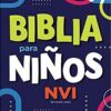 Biblia Para Niños NVI, Texto Revisado 2022, Tapa Dura, Comfort Print