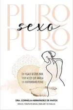 Puro Sexo Puro  - Tapa Blanda -  Cornelia Hernández