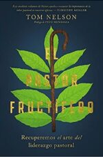 El Pastor Fructífero  - Tapa Blanda - Tom Nelson