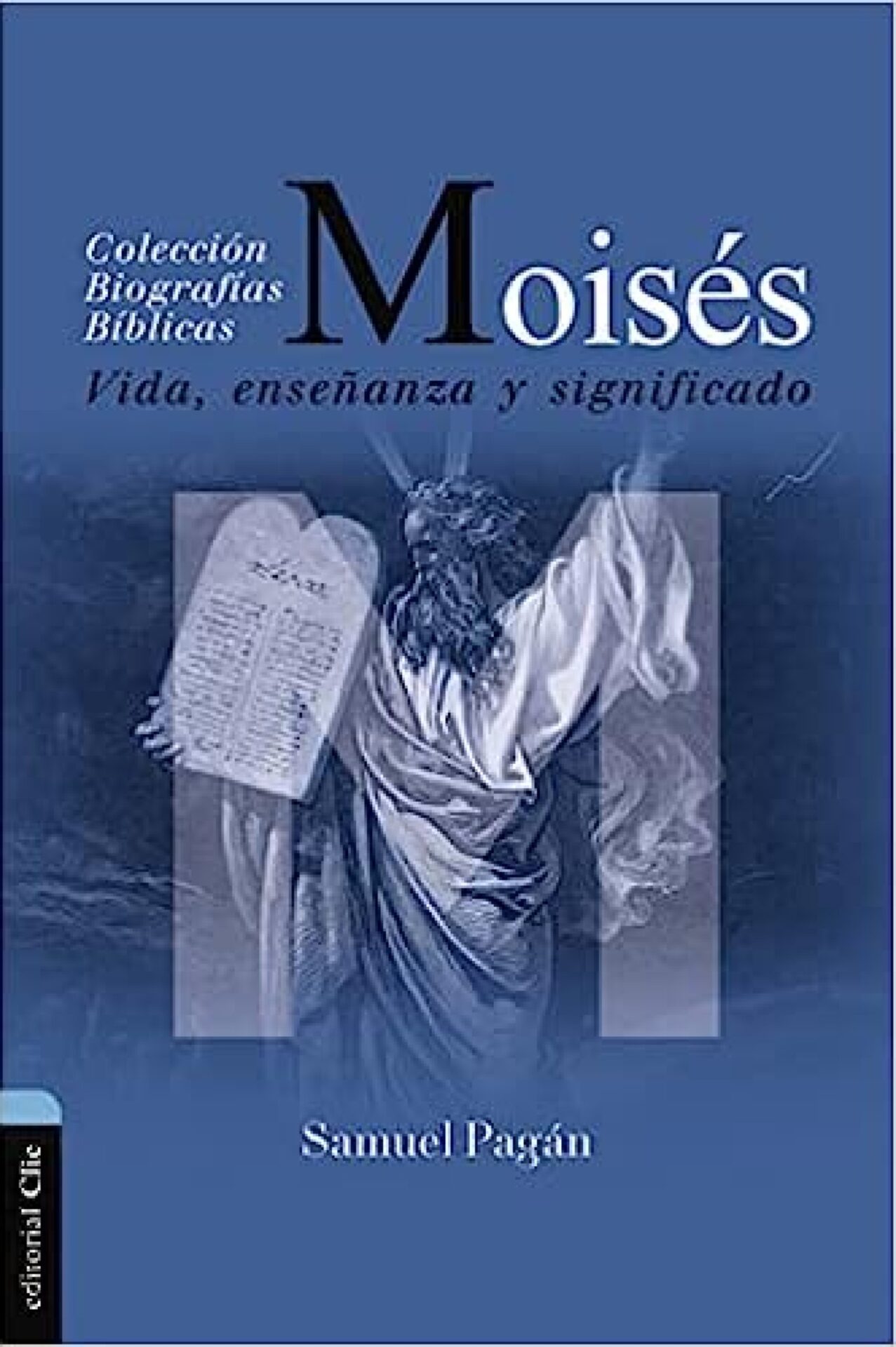 Moisés - Tapa Blanda - Samuel Pagán