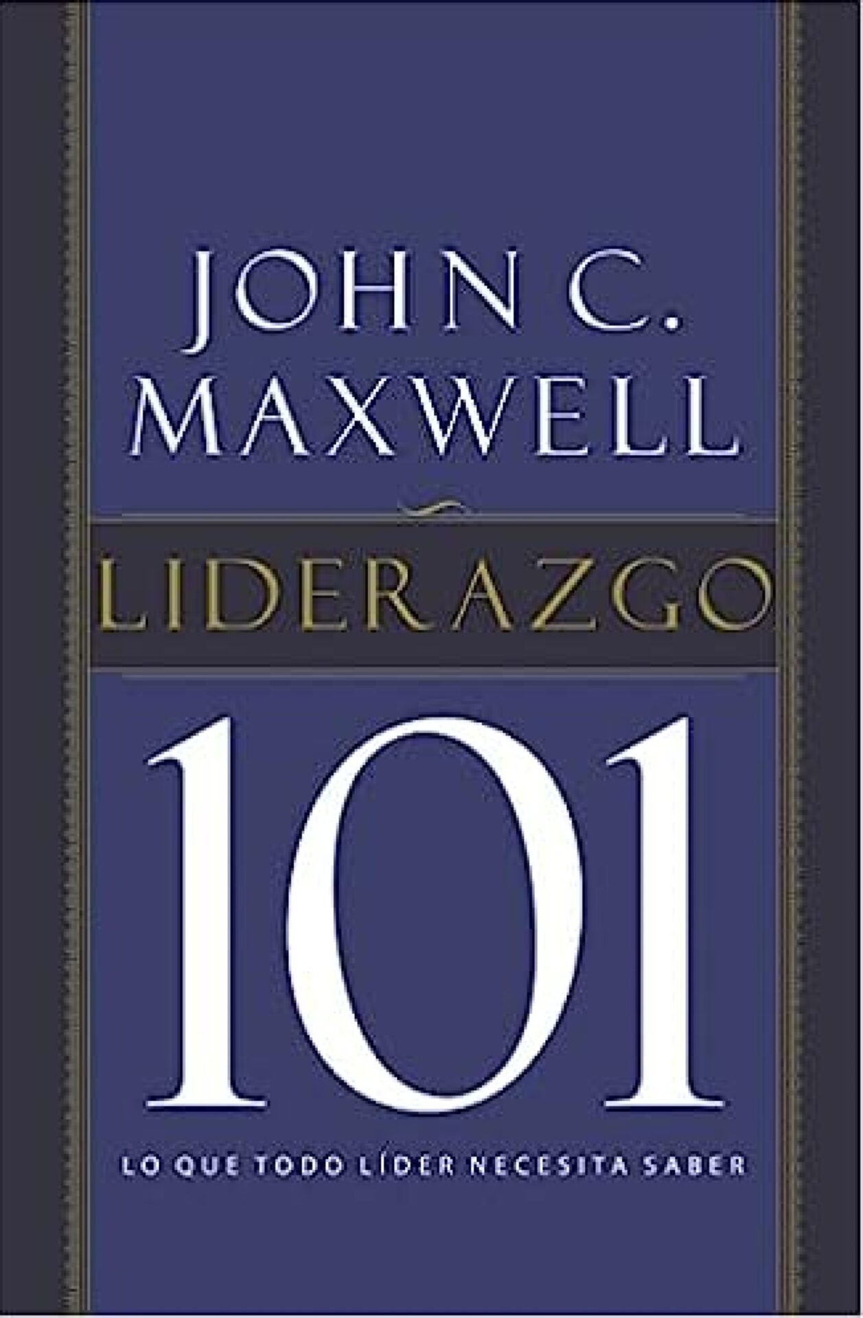 Liderazgo 101 - Tapa Blanda - John C. Maxwell