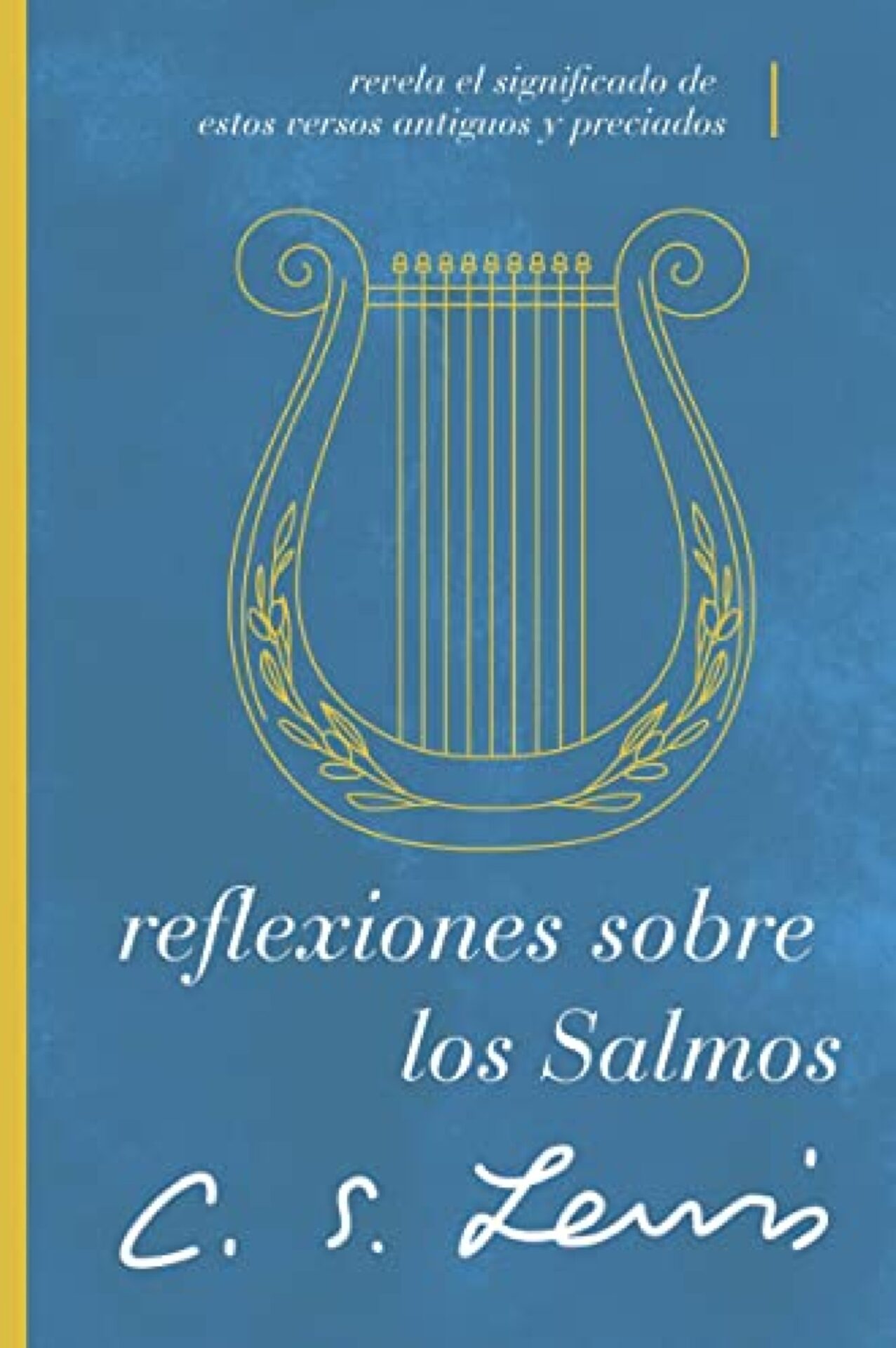 Reflexiones Sobre Los Salmos - Tapa Blanda - C. S. Lewis