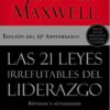 Las 21 Leyes Irrefutables Del Liderazgo  - Tapa Blanda - John F. MacArthur