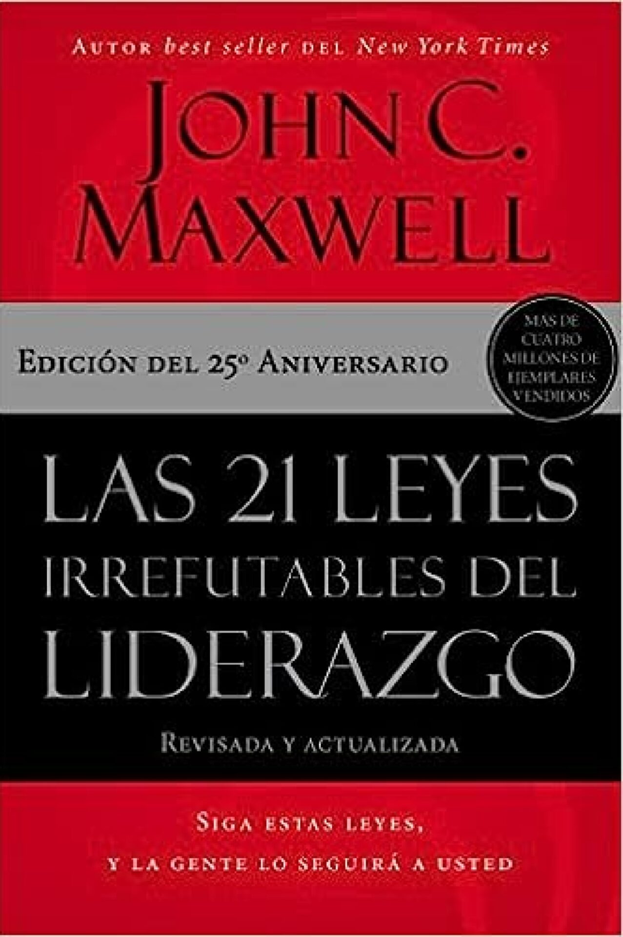 Las 21 Leyes Irrefutables Del Liderazgo - Tapa Blanda - John F. MacArthur