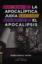 Conocer La Apocalíptica Judía Para Descubrir El Apocalipsis - Tapa Blanda - Ruben Bernal Pavon