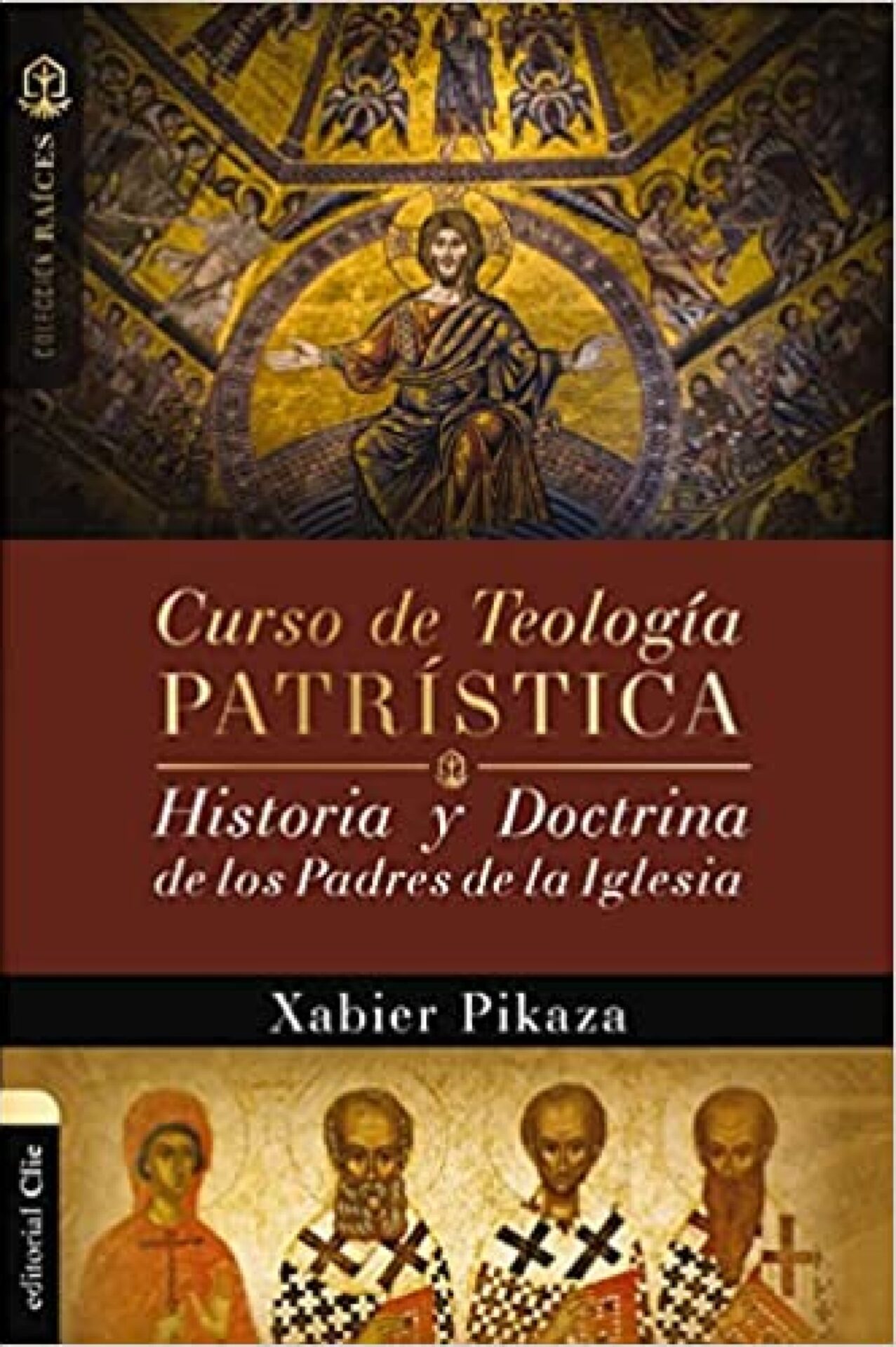 Curso De Teología Patrística - Tapa Blanda - Xabier Pikaza