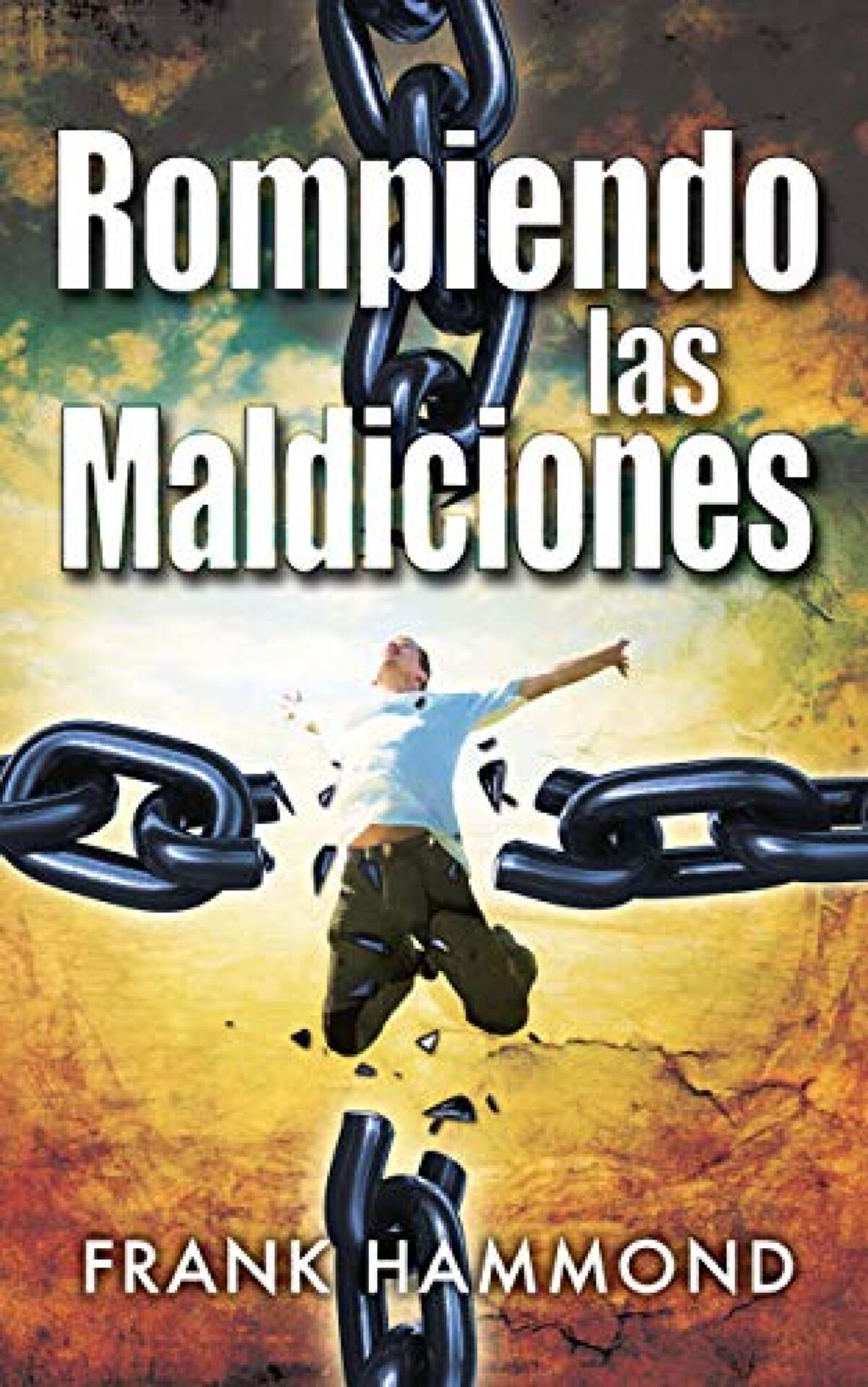 Rompiendo Las Maldiciones - Tapa Blanda - Frank Hammond