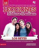 Lecciones Bíblicas Creativas: Los Reyes - Especialidades Juveniles  Tapa Blanda -  Eliezer Ronda y  Esteban Obando