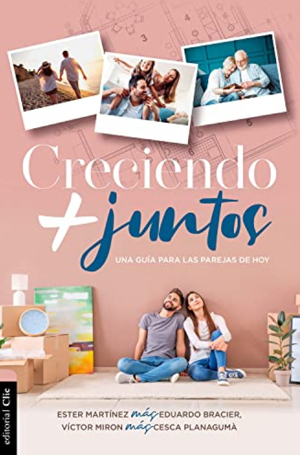 Creciendo Más Juntos - Tapa Blanda - Ester Martínez